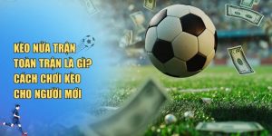 Kèo Nửa Trận Toàn Trận, Cách Đặt Kèo thông minh